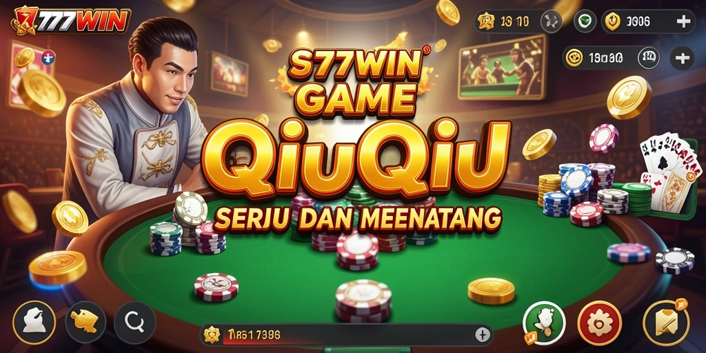 Gameplay seru QiuQiu dalam aplikasi 777WIN.